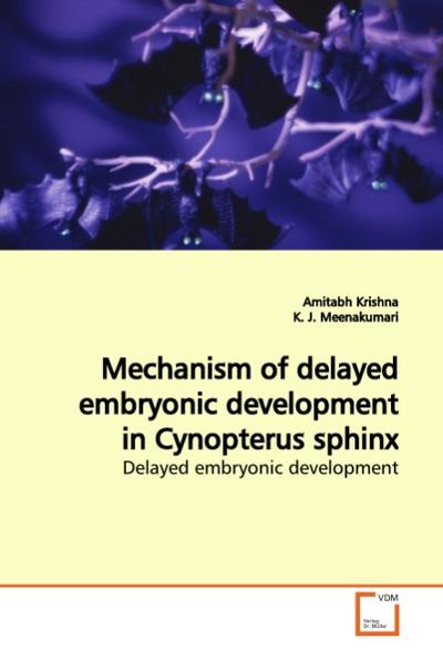 Mechanism of delayed embryonic development in Cynopterus sphinx