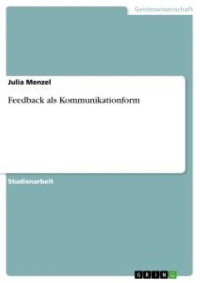 Feedback als Kommunikationform - Julia Menzel