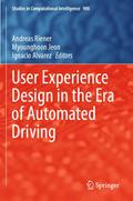User Experience Design in the Era of Automated Driving