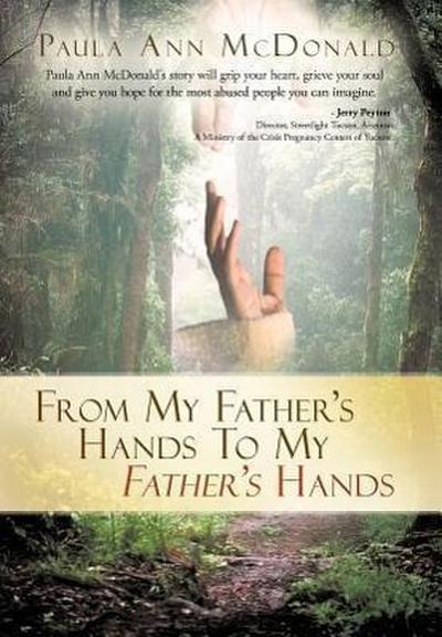 From My Father’s Hands to My Father’s Hands