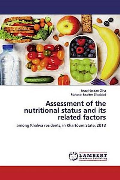 Assessment of the nutritional status and its related factors