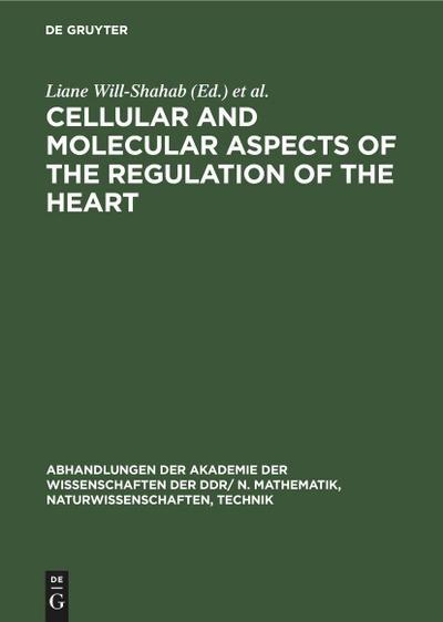 Cellular and Molecular Aspects of the Regulation of the Heart