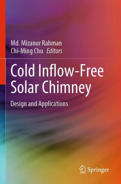 Cold Inflow-Free Solar Chimney