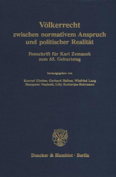 Völkerrecht zwischen normativem Anspruch und politischer Realität.