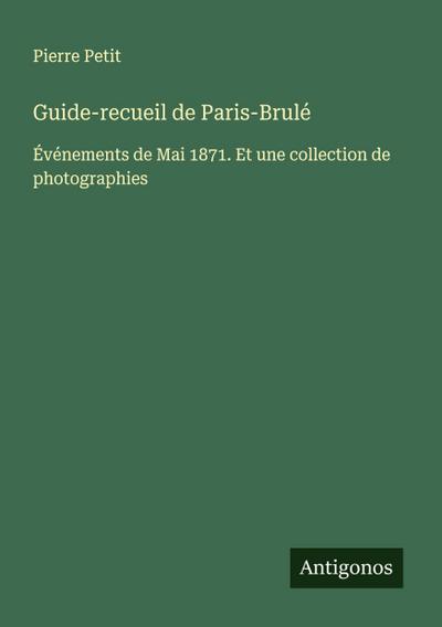 Guide-recueil de Paris-Brulé