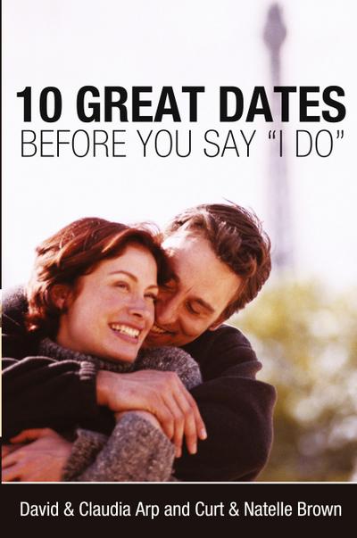 10 Great Dates Before You Say ’I Do’