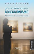 Los entramados del coleccionismo