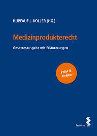 Medizinprodukterecht: Gesetzesausgabe mit Erläuterungen