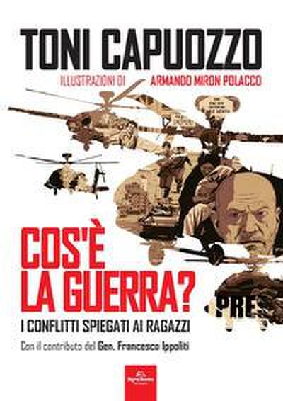 Cos’è la guerra? I conflitti spiegati ai ragazzi