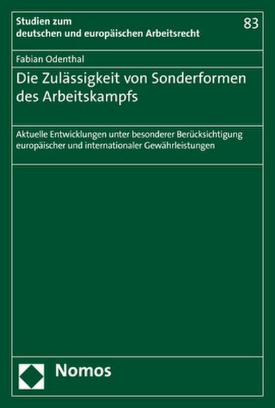 Die Zulässigkeit von Sonderformen des Arbeitskampfs