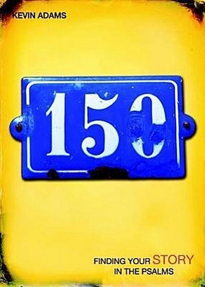 150: Finding Your Story in the Psalms
