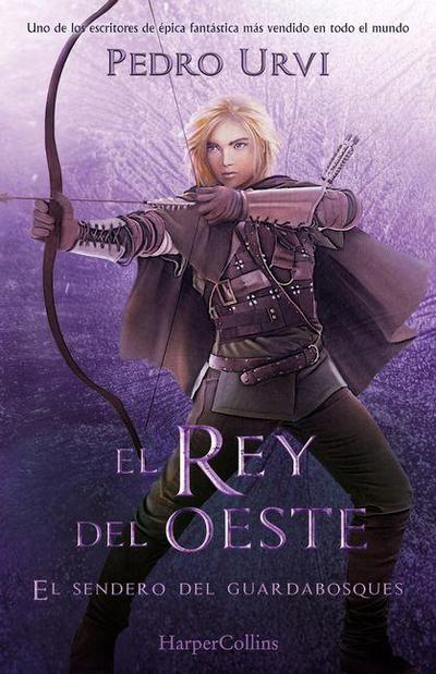 El Rey del Oeste (the King of the West - Spanish Edition)
