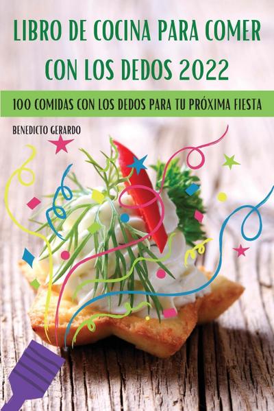 Libro de Cocina Para Comer Con Los Dedos 2022