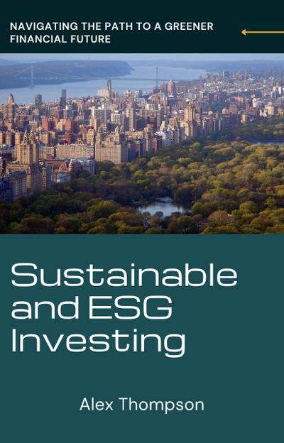 Sustainable and ESG Investing