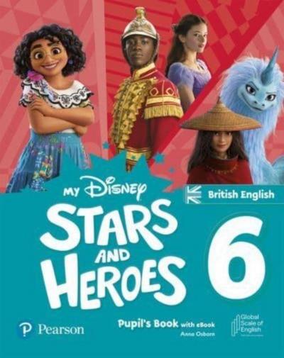 My Disney Stars and Heroes British Edition Level 6 Pupil’s Book with eBook and Digital Activities