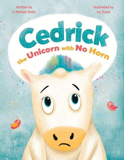 Cedric, the Unicorn with No Horn