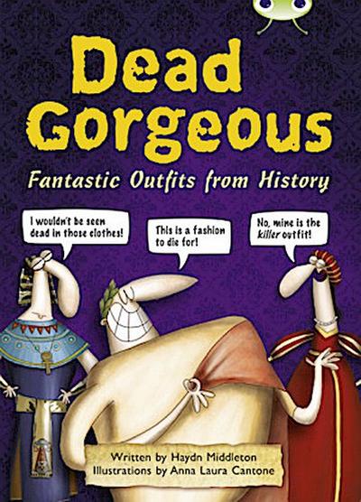 Bug Club Independent Non Fiction Year 3 Brown B Dead Gorgeous