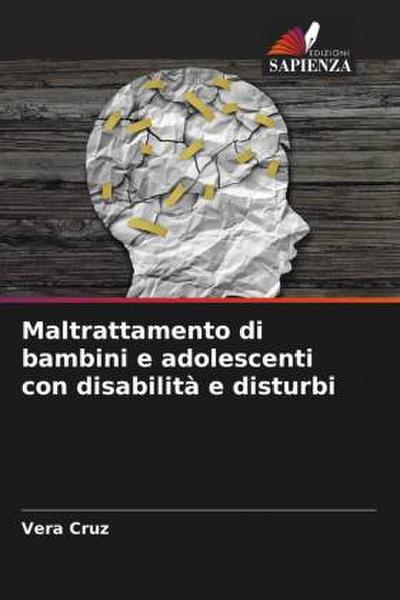 Maltrattamento di bambini e adolescenti con disabilità e disturbi
