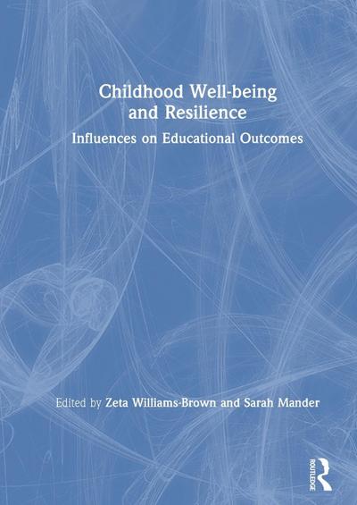 Childhood Well-being and Resilience