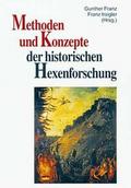 Methoden und Konzepte der historischen Hexenforsch