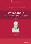 Philosophie - eine Einführung für Theologen 1