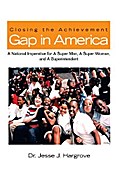 Closing the Achievement Gap in America