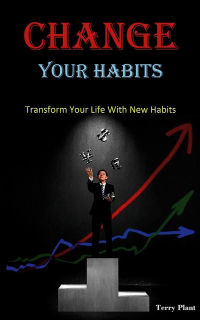 Change Your Habits