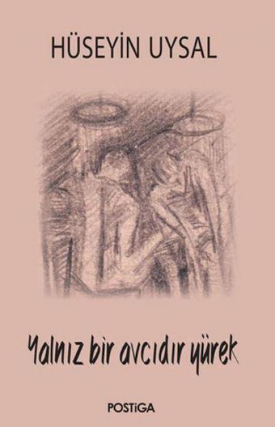 Yalniz Bir Avcidir Yürek