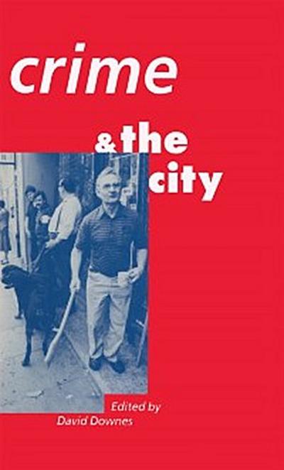 Crime and the City