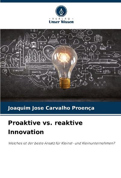 Proaktive vs. reaktive Innovation