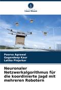 Neuronaler Netzwerkalgorithmus für die koordinierte Jagd mit mehreren Robotern