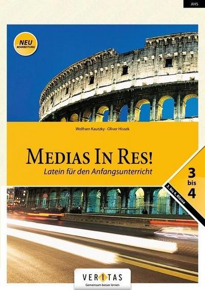 Medias in res! Neuausgabe Latein für den Anfangsunterricht, 3. bis. 4 Klasse