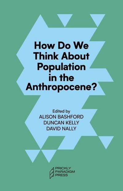 How Do We Think about Population in the Anthropocene?