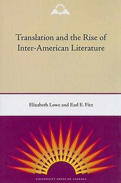 Translation and the Rise of Inter-American Literature