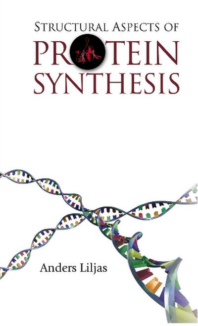 Structural Aspects Of Protein Synthesis