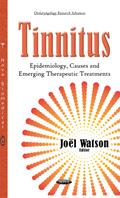 Tinnitus: Epidemiology, Causes and Emerging Therapeutic Treatments