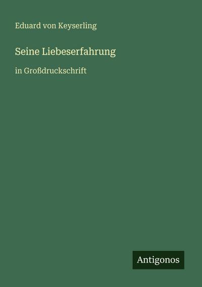 Seine Liebeserfahrung