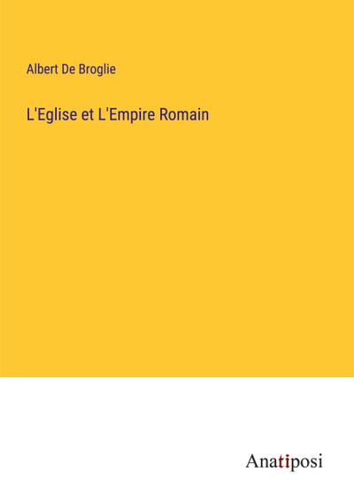 L’Eglise et L’Empire Romain