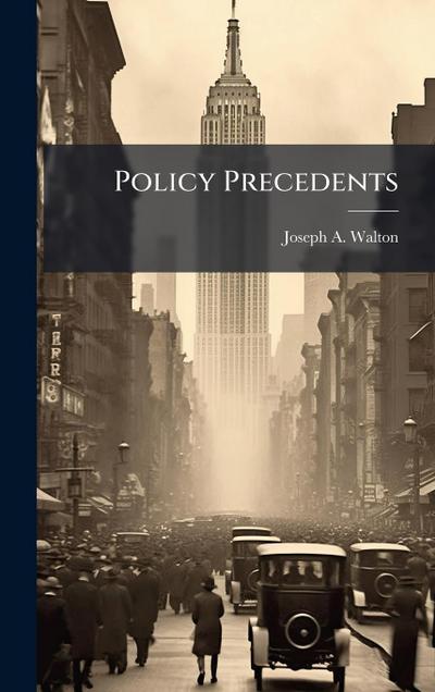 Policy Precedents
