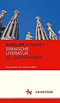 Kindler Kompakt: Spanische Literatur, 20. Jahrhundert