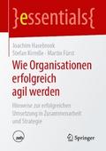 Wie Organisationen erfolgreich agil werden