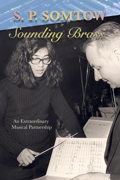 Sounding Brass: a Curious Musical Partnership