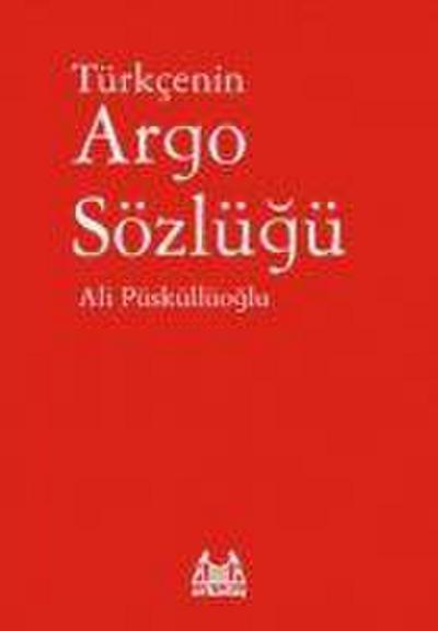 Türkcenin Argo Sözlügü