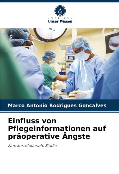 Einfluss von Pflegeinformationen auf präoperative Ängste