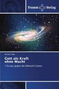 Gott als Kraft ohne Macht