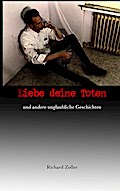 Liebe deine Toten