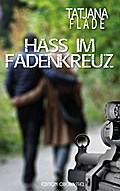 Hass im Fadenkreuz