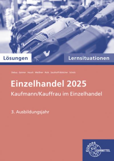 Lösungen zu 91945 Lernsituationen Einzelhandel 2025, 3. Ausb.jahr