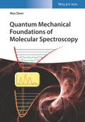 Quantum Mechanical Foundations of Molecular Spectr