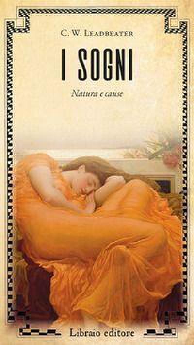 I sogni. Natura e cause